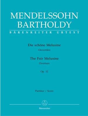 Mendelssohn, F: Fair Melusine, The. Overture Op.32 (Urtext)