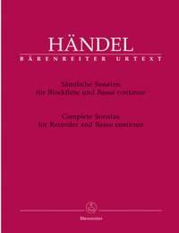 Handel, GF: Complete Sonatas for Recorder and Basso continuo (HWV 360, 362, 365, 369, 377, 367a) (Urtext)