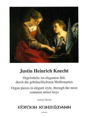 Knecht, Justin Heinrich: Muntere Orgelstücke