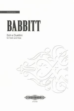 Babbitt, M: Soli e Duettini