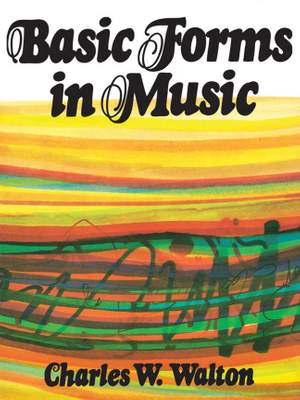 Charles W. Walton: Basic Forms in Music
