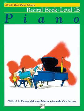 Alfred's Basic Piano Course: Recital Book 1B