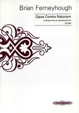Ferneyhough, B: Opus Contra Naturam