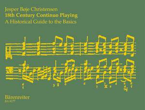 Christensen, J: 18th Century Continuo Playing: A Historical Guide to Basics (E)