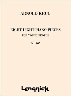 A Krug: 8 Light Piano Pieces Opus 107