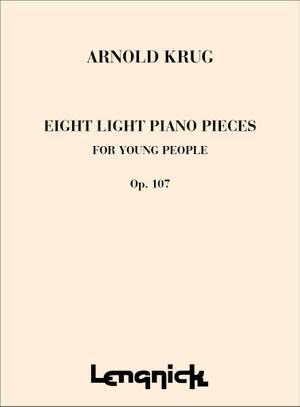 A Krug: 8 Light Piano Pieces Opus 107