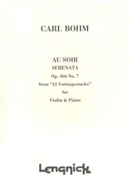 Carl Bohm: 12 Vortragsstucke Nr 7 - Au Soir