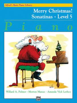 Alfred's Basic Piano Course: Merry Christmas! Book 5, Sonatinas