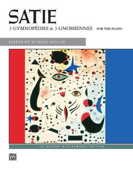 Erik Satie: 3 Gymnopédies & 3 Gnossiennes