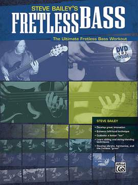 Steve Bailey: Steve Bailey's Fretless Bass
