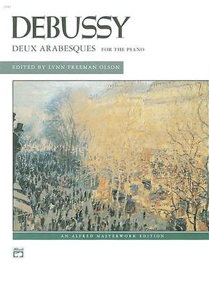 Claude&#x20;Debussy&#x3A;&#x20;Deux&#x20;Arabesques&#x20;for&#x20;the&#x20;Piano