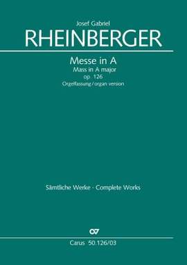 Rheinberger: Missa in A (Op.126; ADur)