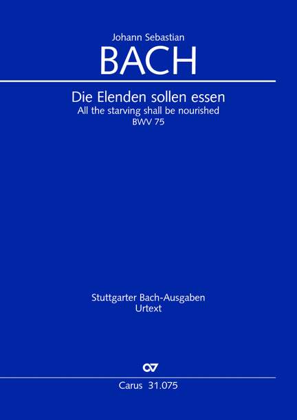 Bach, JS: Die Elenden sollen essen (BWV 75)