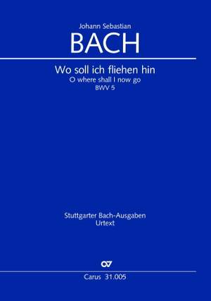 Bach, JS: Wo soll ich fliehen hin (BWV 5; gMoll)