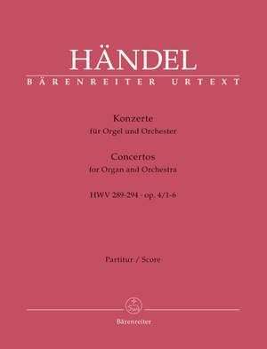 Handel, GF: Concerto for Organ, Op.4/ 1 - 6 (HWV 289-294) (special price) (Urtext) (includes 6 single scores BA 8341-8346)