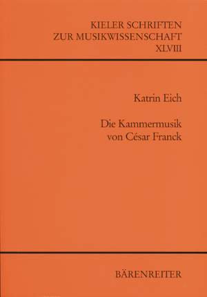 Eich K: Die Kammermusik von Cesar Franck (G). 