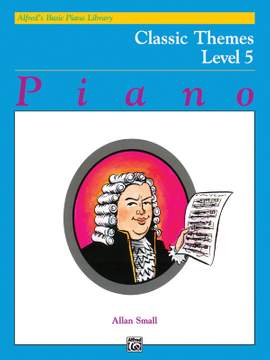 Alfred's Basic Piano Course: Classic Themes Book 5