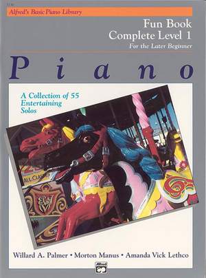 Alfred's Basic Piano Course: Fun Book Complete 1 (1A/1B)
