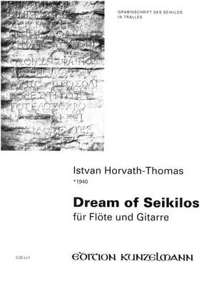 Horvath-Thomas, Istvan: Dream of Seikilos für Flöte und Gitarre