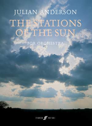 Anderson, Julian: Stations of the Sun, The (score)