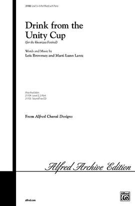 Drink from the Unity Cup (for the Kwanzaa Festival) SAB