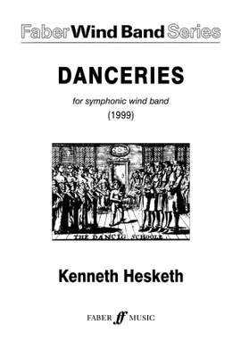 Kenneth Hesketh: Danceries. Wind band