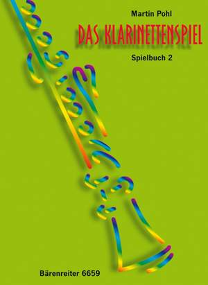 Pohl, M: Das Klarinettenspiel (G), Repertoire Bk.2. (Clarinet Tutor for Individual and Group Teaching)