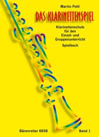Pohl, M: Das Klarinettenspiel (G), Repertoire Bk.1. (Clarinet Tutor for Individual and Group Teaching)