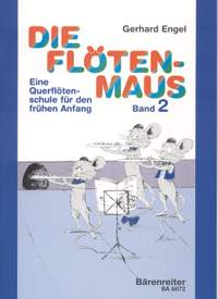 Engel, G: Die Flotenmaus Vol.2. Transverse flute lessons for the beginner (G)