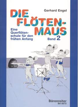Engel, G: Die Flotenmaus Vol.2. Transverse flute lessons for the beginner (G)