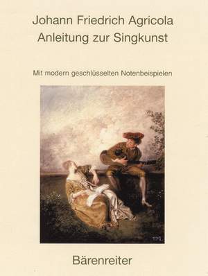 Agricola J.F: Anleitung zur Singkunst. Facsimile reprint of the 1757 edition (G). 
