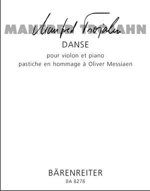 Trojahn, M: Danse. Pastiche en hommage a Olivier Messiaen