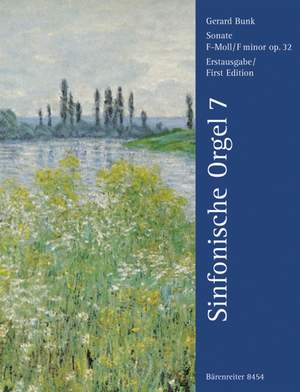 Bunk, G: Sonata in F minor Op.32 (Symphonic Organ Vol.7)