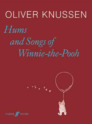 Oliver Knussen: Hums & Songs of Winnie the Pooh
