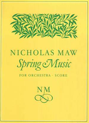Nicholas Maw: Spring Music