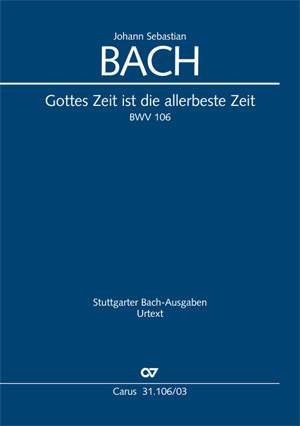Bach, JS: Gottes Zeit ist die allerbeste Zeit (BWV 106; F-Dur)