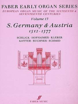 Early Organ Series 13. Germany 1512-1577