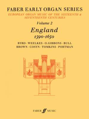 Dalton, James: Early Organ Series 2. England 1590-1650
