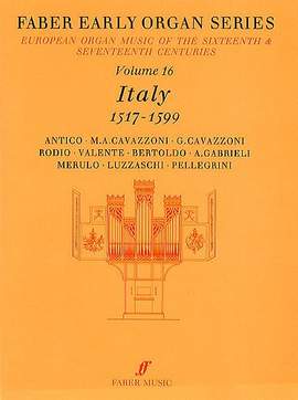 Early Organ Series 16. Italy 1517-1599
