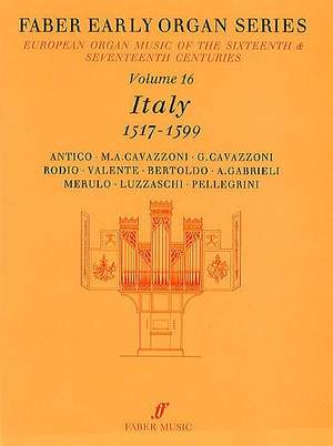 Early Organ Series 16. Italy 1517-1599