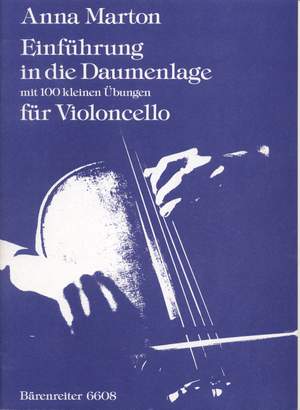 Marton, A: Einfuehrung in die Daumenlage (G). (English edition not available from Baerenreiter)