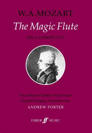 Wolfgang Amadeus Mozart: The Magic Flute