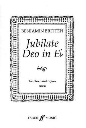 Benjamin Britten: Jubilate Deo In E Flat