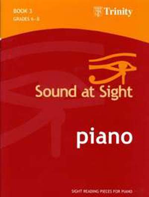 Trinity Guildhall Sound at Sight Piano Book 3 Grade 6-Grade 8