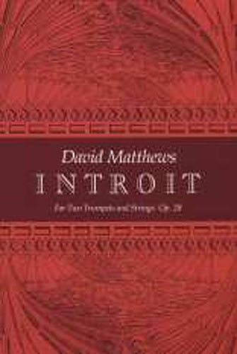 David Matthews: Introit