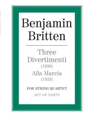 Benjamin Britten: Three Divertimenti/Alla Marcia
