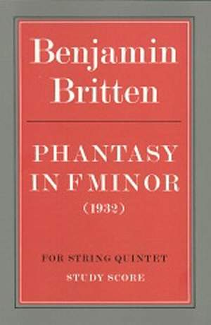 Benjamin Britten: Phantasy for string quintet