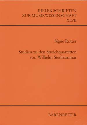 Rotter S: Studien zu den Streichquartetten von Wilhelm Stenhammar (G). 