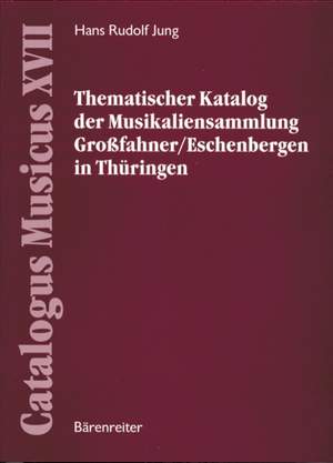 Jung H.R: Die Musikaliensammlung Grossfahner. Eschenbergen in Thueringen (G). 