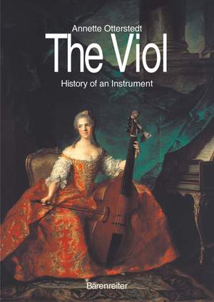 Otterstedt, A: Viol, The. History of an Instrument (E)